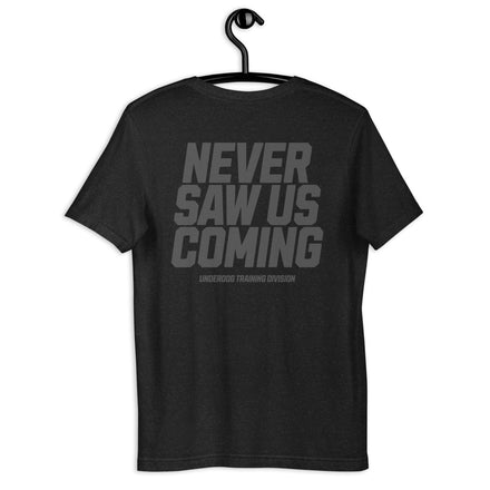 Never Saw Us Coming Tee